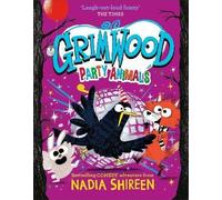 Grimwood – Party Animals – The Times Children's Book of the Week – Volume 4