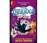 Grimwood – Party Animals – The Times Children's Book of the Week – Volume 4