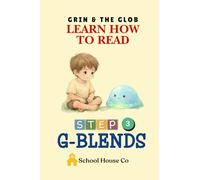 Grin & the Blob - Blends: Learn to Read with G blends, Decodable Reader for beginning Readers