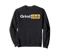 Grind Club - Hustle Mindset Work Ethic Motivation Money Sweatshirt