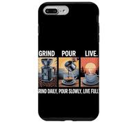 Grind Daily Pour Slowly Live Fully Home Coffee Brewing Case for iPhone 7 Plus/8 Plus