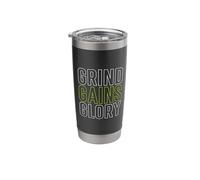 Grind.Gains.Glory. Stainless Steel Insulated Tumbler