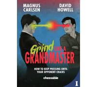 Grind Like a Grandmaster: How to Keep Pressing Until Yo - Paperback NEW Carlsen,