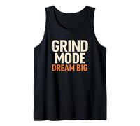 Grind Mode Dream Big Motivational Streetwear Graphic Tank Top