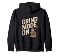 Grind Mode On Coffee Grinder Barista Motivation Zip Hoodie