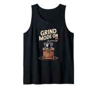 Grind Mode On Coffee Lover Barista Motivation Tank Top
