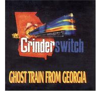 Grinderswitch - Ghost Train from Georgia