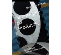 Grindhouse de Profundis: Thoughts and Lamentations on cinema