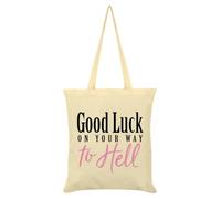 Grindstore Good Luck On Your Way To Hell Tote Bag