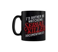 Grindstore I'd Rather Be Watching Serial Killer Documentaries Black Mug