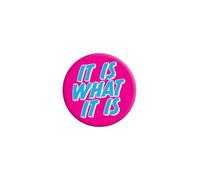 Grindstore It Is What It Is Badge