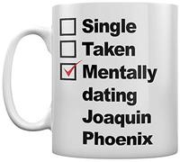 Grindstore Mentally Dating Joaquin Phoenix Tea and Coffee Mug White