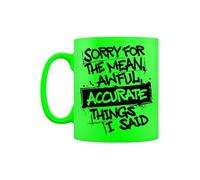 Grindstore Sorry for The Accurate Things I Said Green Neon Ceramic Mug, Rude Gift, Birthday Present, Funny Gift, Drinkware, Present for Him or Her