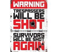 Grindstore Warning Trespassers Will Be Shot Tin Sign 30.5x40.7cm