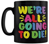 Grindstore We're All Going to Die Mug Panel Mug Black