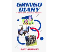 Gringo Diary: A Dominican Baseball Odyssey
