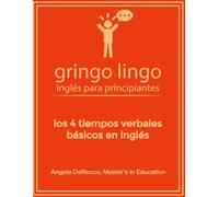 Gringo Lingo: Inglés para Principiantes