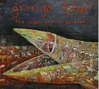 Gringo Star - The Sides and in Between