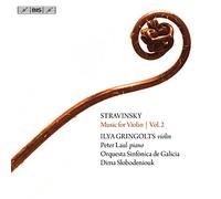 Gringolts/Laul/Slobodeniouk - Igor Stravinsky: Music for Violin, Vol. 2
