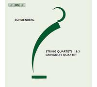 Gringolts Quartet - Arnold Schoenberg: String Quartets1 & 3