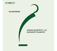Gringolts Quartet - Arnold Schoenberg: String Quartets1 & 3