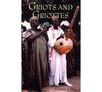 Griots and Griottes: Masters of Words and Music