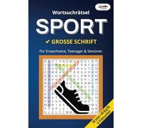 Grips & Kniff Wortsuchrätsel: SPORT: Thematisches Rätselbuch für Erwachsene, Teenager & Senioren | BAND 3