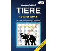 Grips & Kniff Wortsuchrätsel: TIERE: Thematisches Rätselbuch für Erwachsene, Teenager & Senioren | BAND 1