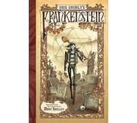 Gris Grimly's Frankenstein: A Dark and Twisted Graphic Novel Adaptation of Mary Shelley's Classic Gothic Horror Tale: 3