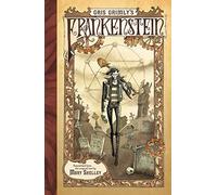Gris Grimly – Frankenstein – A Graphic Novel