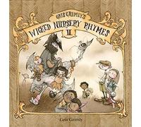Gris Grimly's Wicked Nursery Rhymes II
