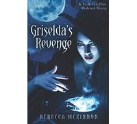 Griselda's Revenge: A Pick the Plot Podcast Story