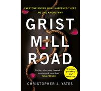 Grist Mill Road: Everyone knows what happened. No one knows why.