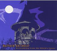 Griswold, Matthew - Screaming from the Witch's Tower
