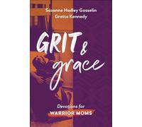 Grit and Grace: Devotions for Warrior Moms