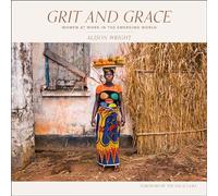 Grit and Grace : Women at Work in the Emerging World