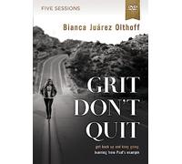 Grit Don't Quit Video Study: Get Back Up and Keep Going - Learning from Paul’s Example