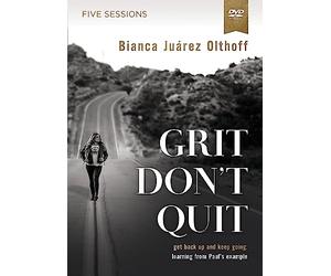 Grit Don't Quit Video Study: Get Back Up and Keep Going - Learning from Paul’s Example [DVD]