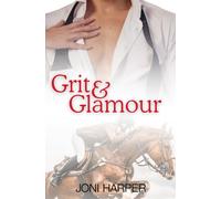 Grit & Glamour: A pulse-pounding equestrian sports romance (Leightonshire Lovers)