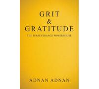 Grit & Gratitude: The Perseverance Powerhouse