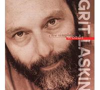 Grit Laskin - A Few Simple Words