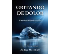 Gritando de Dolor: El Lado Oscuro del Mundo Corporativo