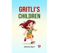 Gritli's Children