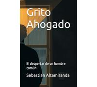 Grito Ahogado: El despertar de un hombre común