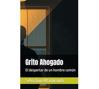 Grito Ahogado: El despertar de un hombre común