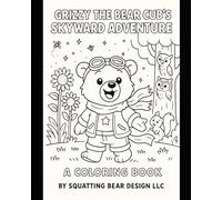 Grizzy Goes to Flight School (Grizzy the Bear Cub Coloring Book)