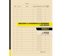 Grocery & Household Spending Log Book: A Budgeting Tool For Managing Your Weekly Spend | Large