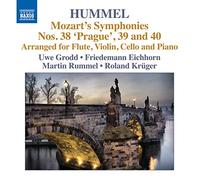 Grodd:Eichhorn:Rummel:Kruger - Hummel/ Mozart: Symphonies 38-40