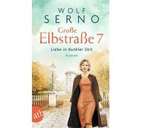 Groe Elbstrae 7 - Liebe in dunkler Zeit: Roman, Serno 9783746639741 New.