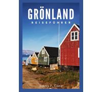 Grönland Reiseführer 2026